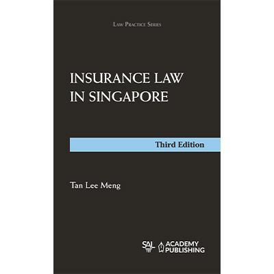 Insurance Law in Singapore (3rd Ed)
