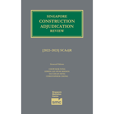 Singapore Construction Adjudication Review - 2022-2023